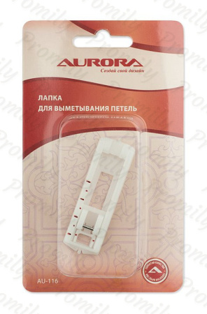 Лапка для выметывания петель Aurora (AU-116) от магазина Promily в Новороссийске